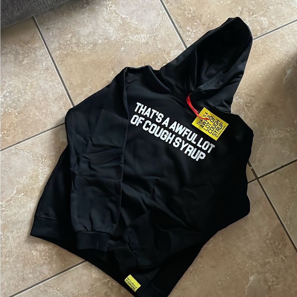 That's A Awful Lot Of Cough Syrup Hoodie
